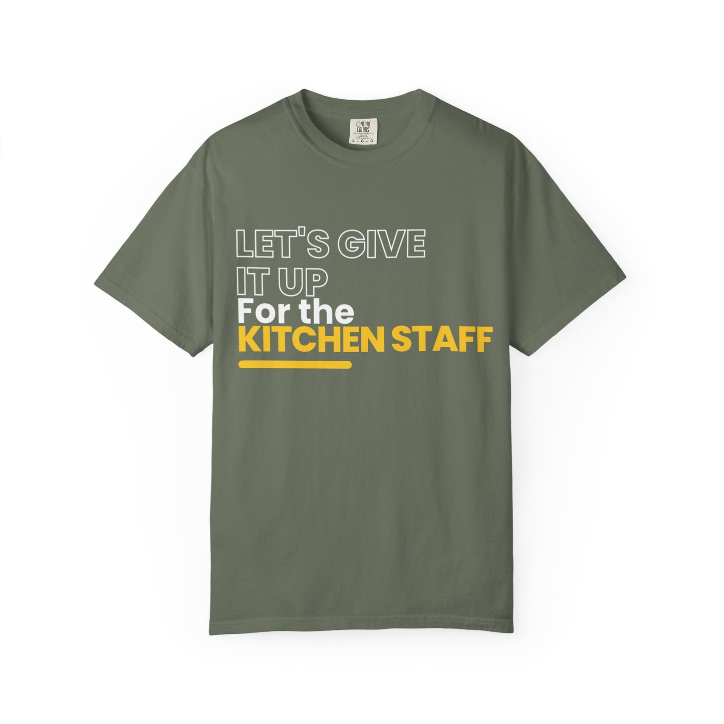 Let's Give It Up For The Kitchen Staff